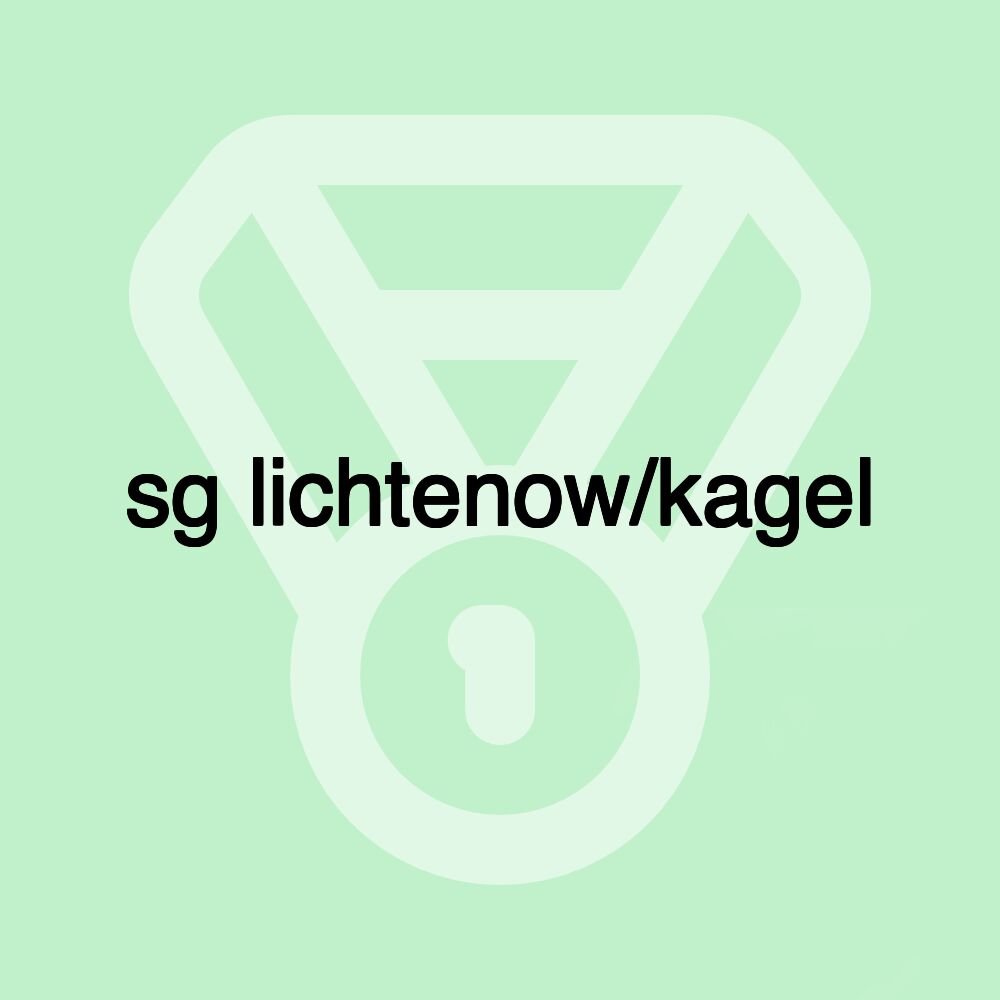 sg lichtenow/kagel