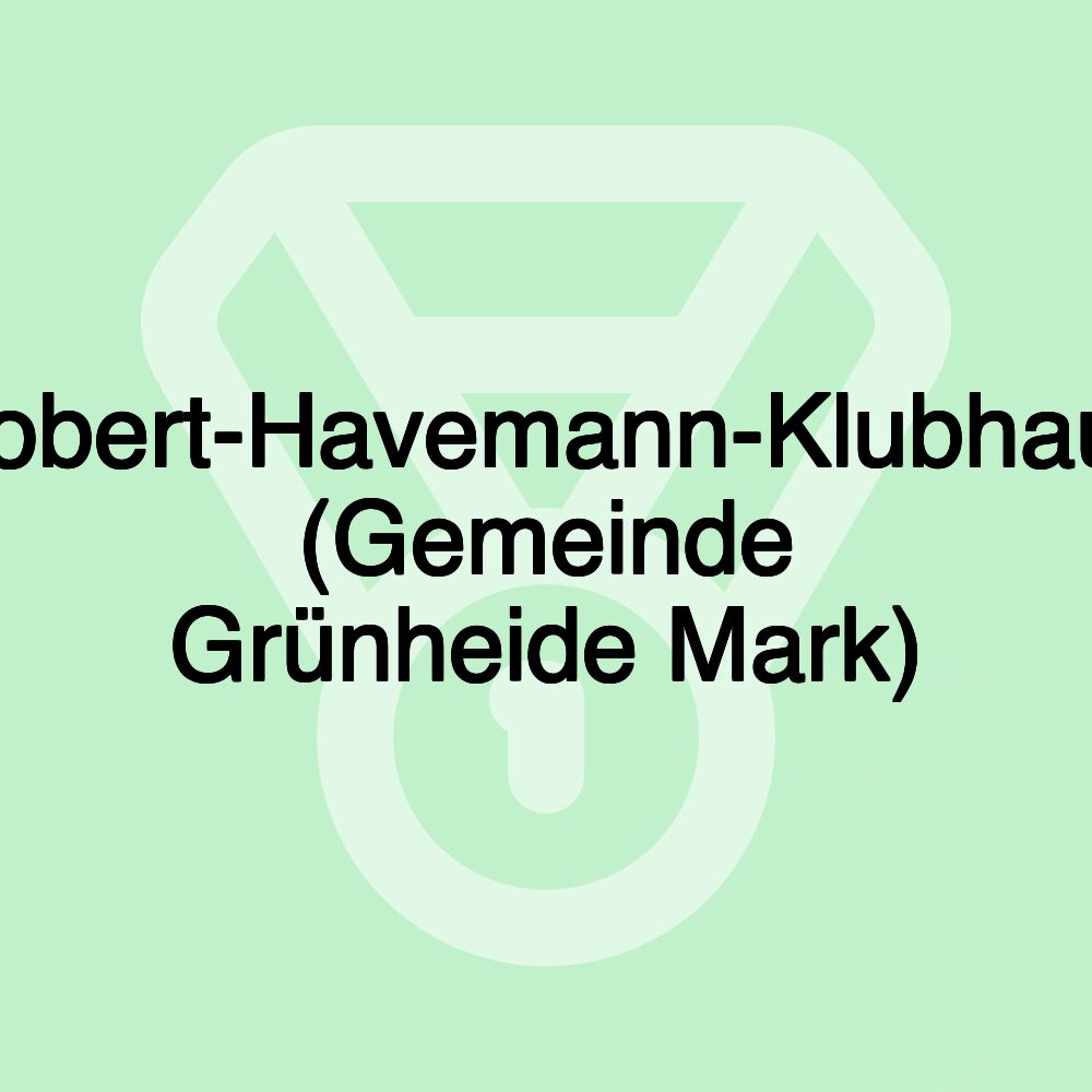 Robert-Havemann-Klubhaus (Gemeinde Grünheide Mark)