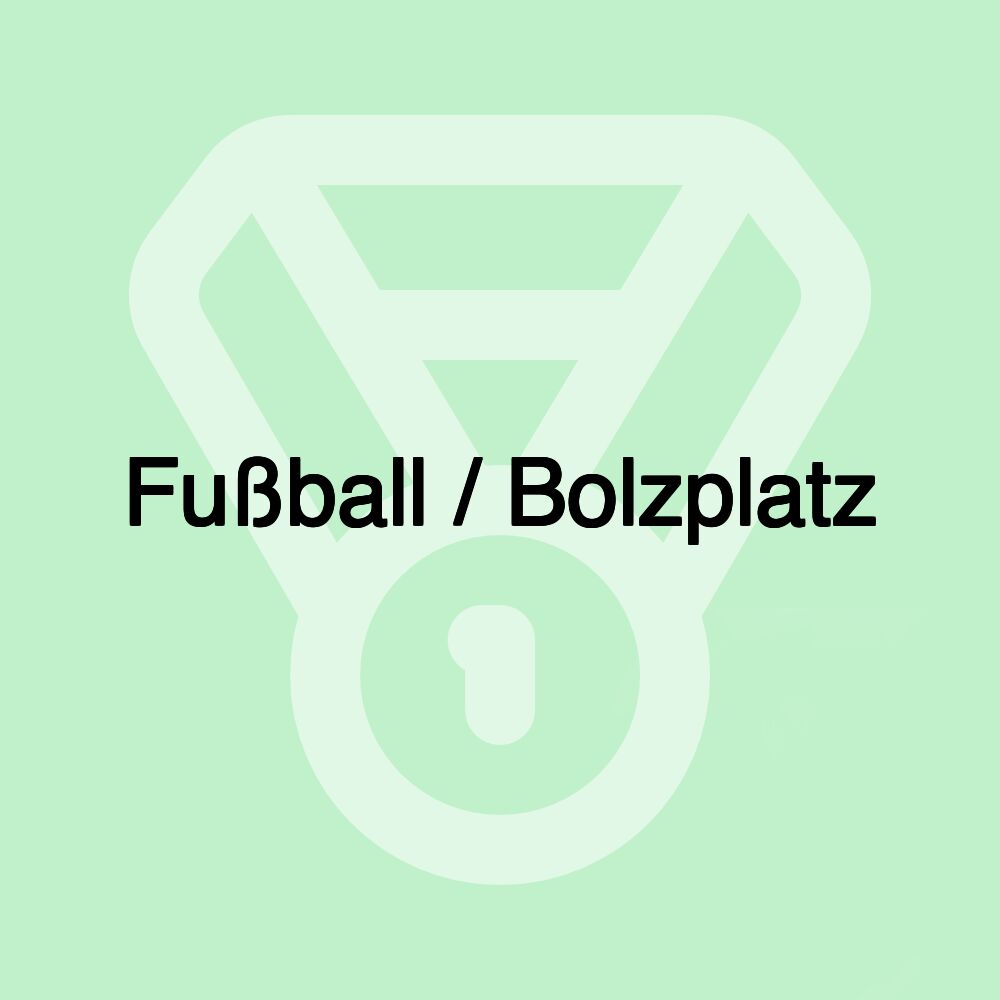 Fußball / Bolzplatz