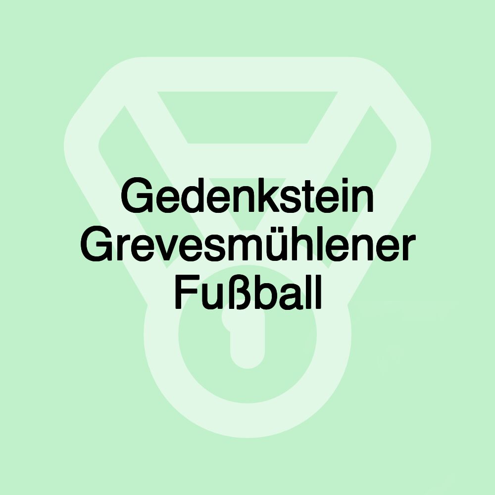 Gedenkstein Grevesmühlener Fußball