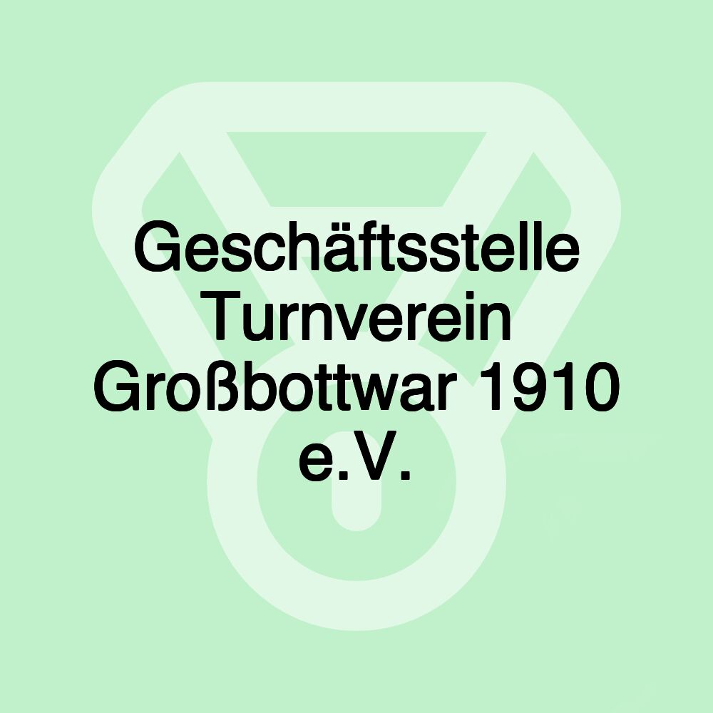 Geschäftsstelle Turnverein Großbottwar 1910 e.V.