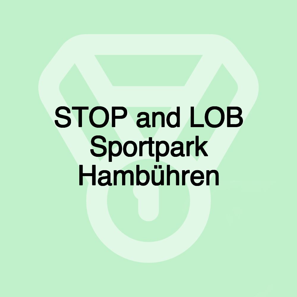 STOP and LOB Sportpark Hambühren