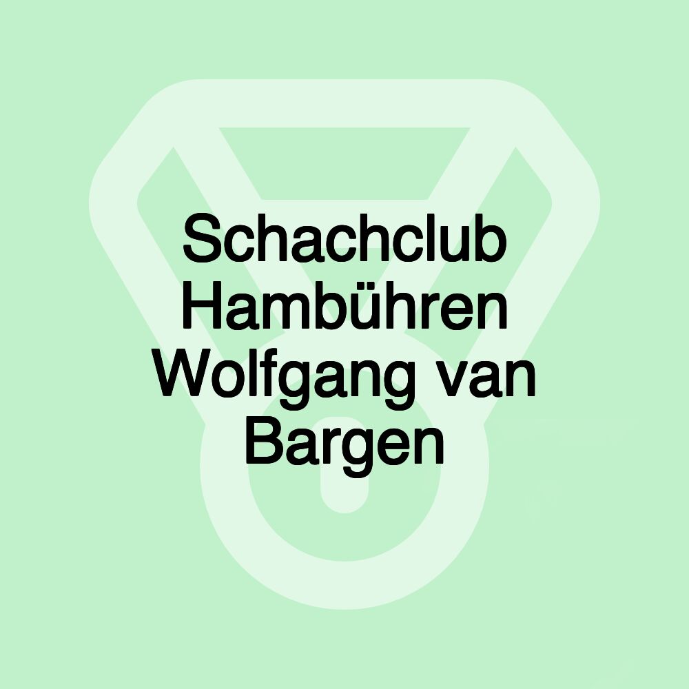 Schachclub Hambühren Wolfgang van Bargen