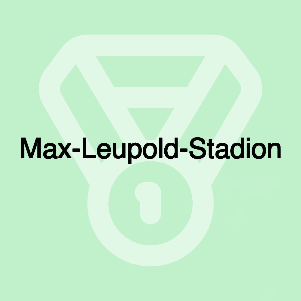 Max-Leupold-Stadion