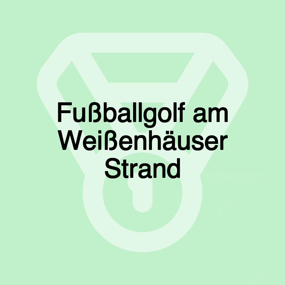 Fußballgolf am Weißenhäuser Strand