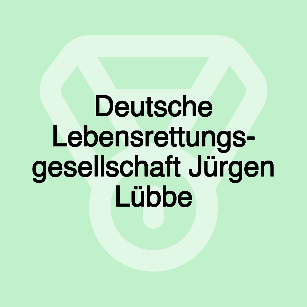 Deutsche Lebensrettungs- gesellschaft Jürgen Lübbe