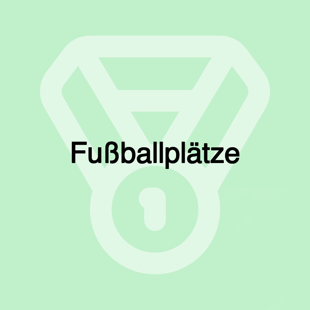 Fußballplätze