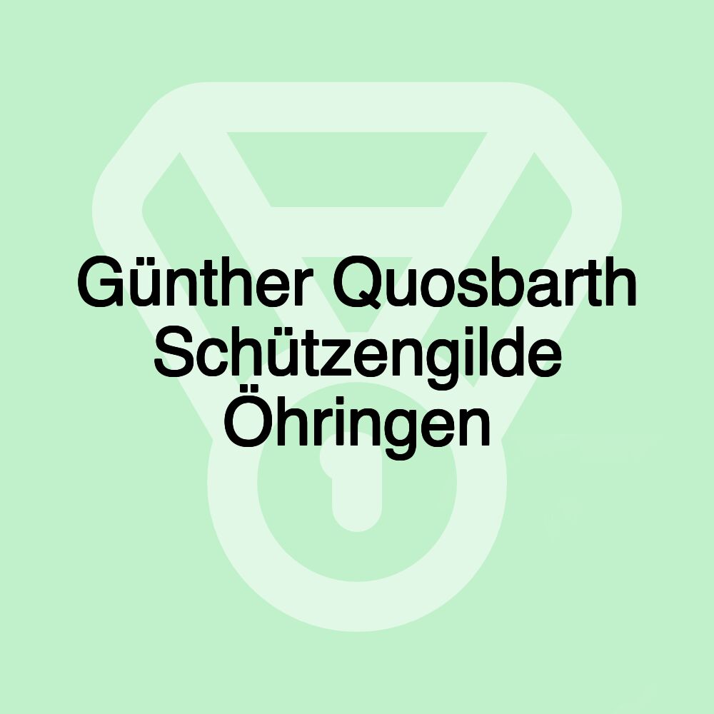 Günther Quosbarth Schützengilde Öhringen