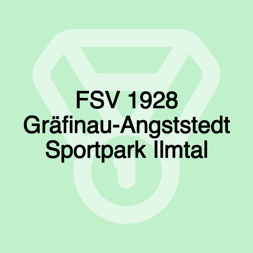 FSV 1928 Gräfinau-Angststedt Sportpark Ilmtal