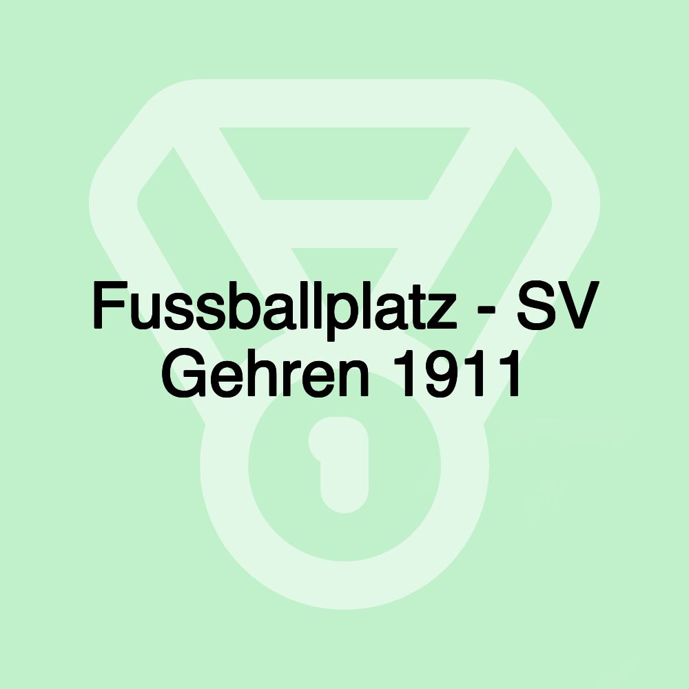 Fussballplatz - SV Gehren 1911