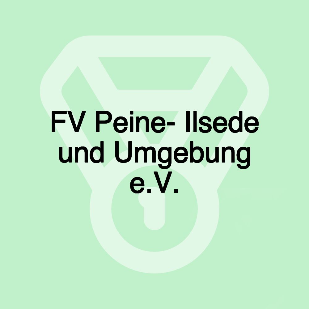 FV Peine- Ilsede und Umgebung e.V.