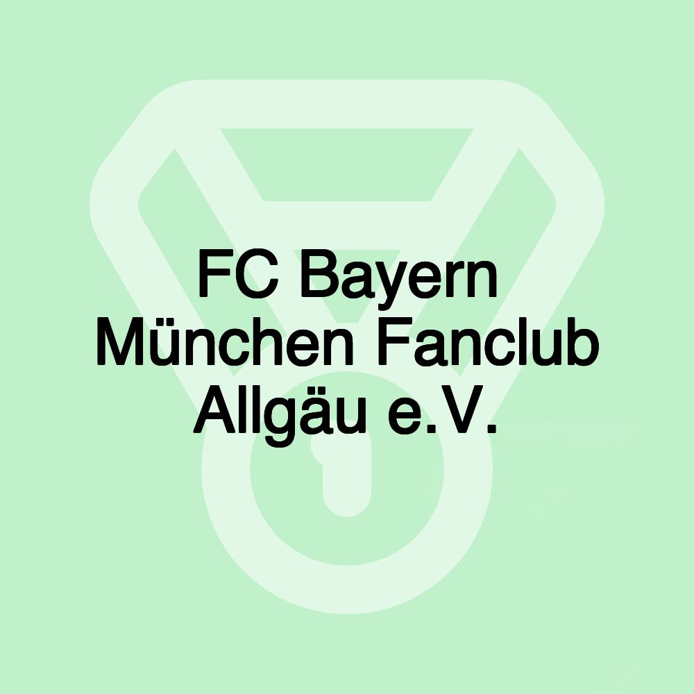 FC Bayern München Fanclub Allgäu e.V.