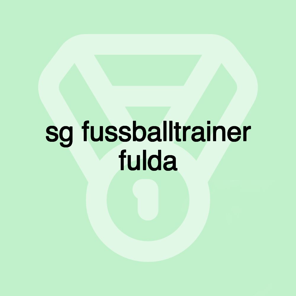 sg fussballtrainer fulda