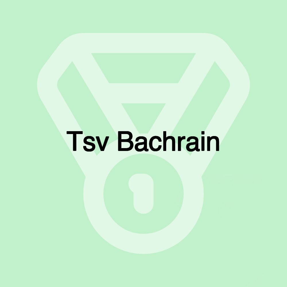 Tsv Bachrain