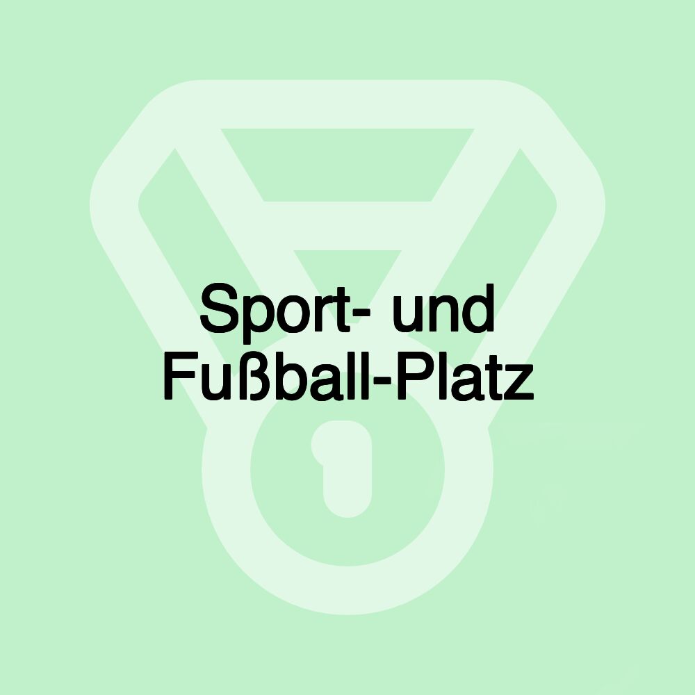 Sport- und Fußball-Platz