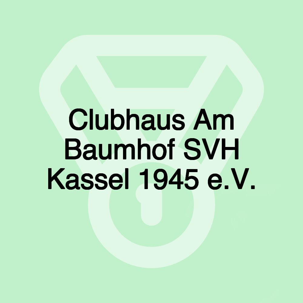 Clubhaus Am Baumhof SVH Kassel 1945 e.V.