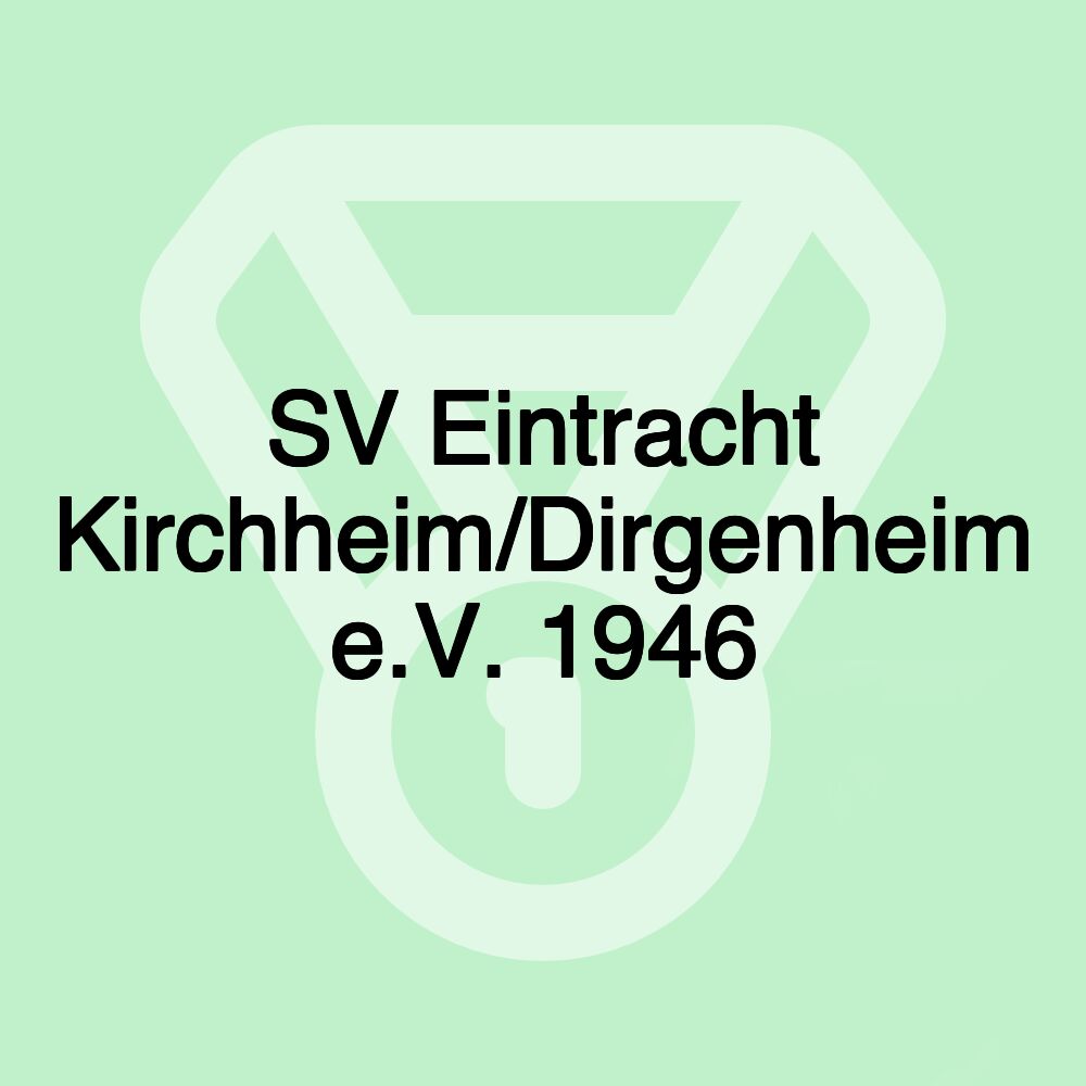 SV Eintracht Kirchheim/Dirgenheim e.V. 1946