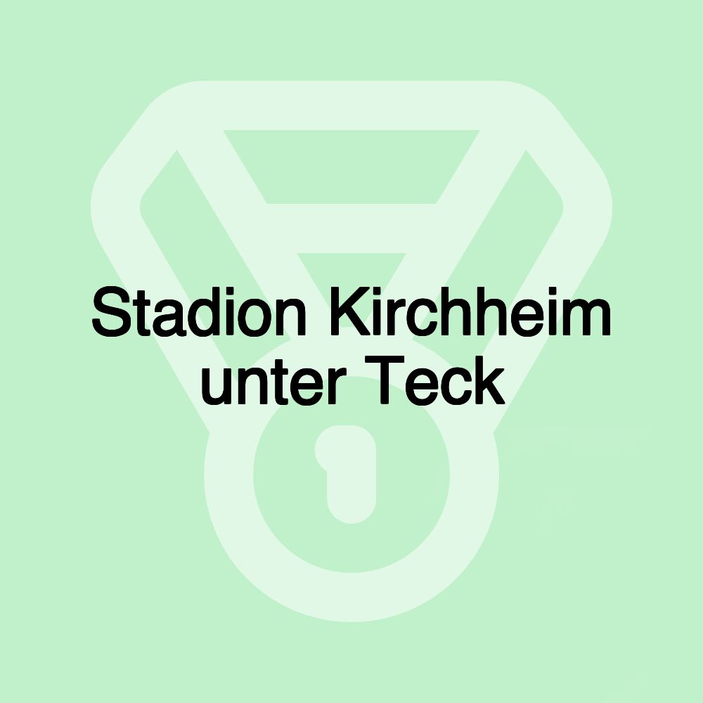 Stadion Kirchheim unter Teck