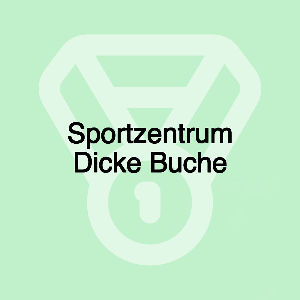 Sportzentrum Dicke Buche