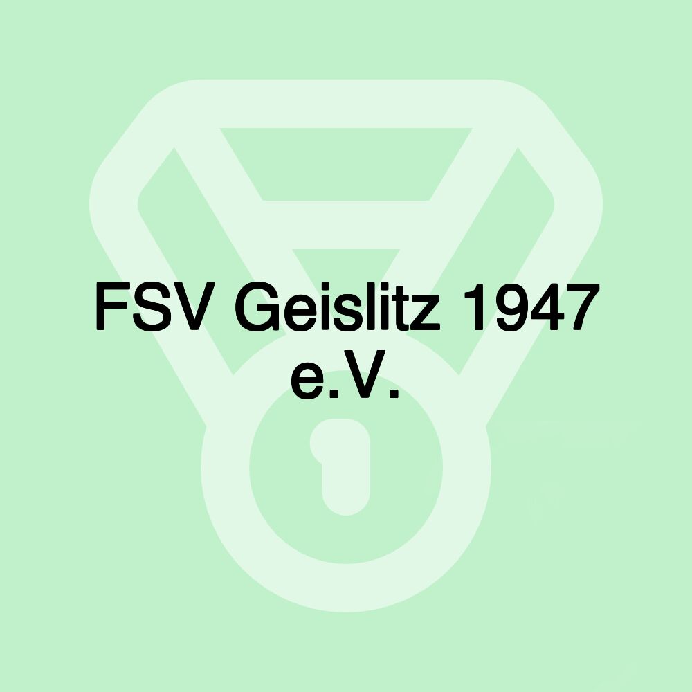 FSV Geislitz 1947 e.V.