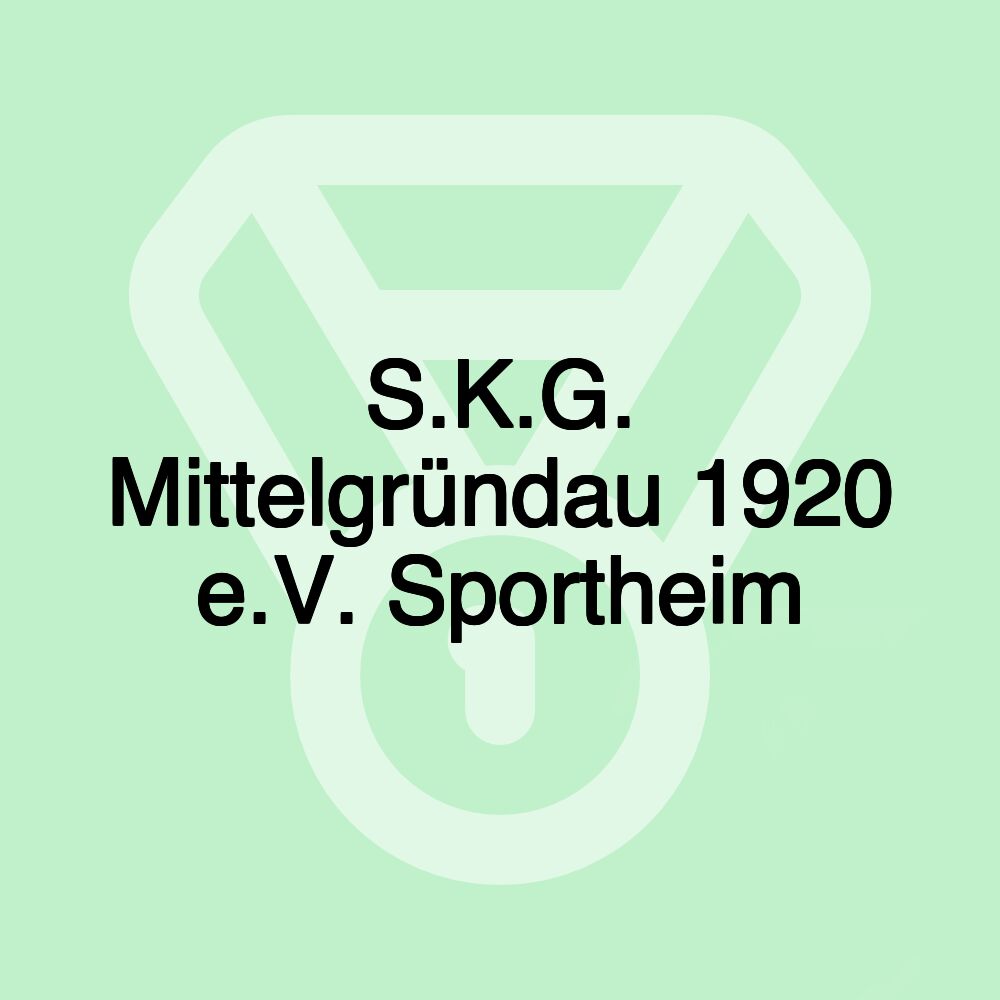 S.K.G. Mittelgründau 1920 e.V. Sportheim