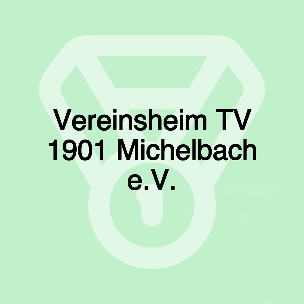 Vereinsheim TV 1901 Michelbach e.V.