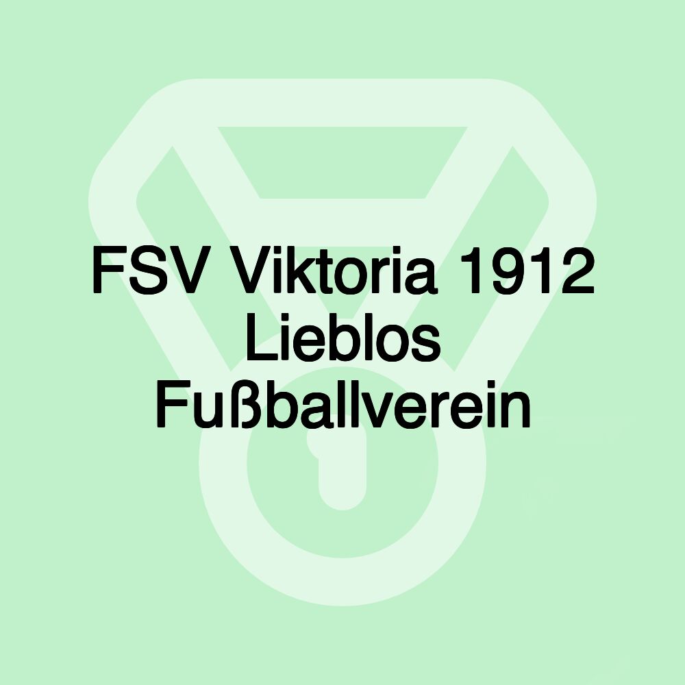 FSV Viktoria 1912 Lieblos Fußballverein