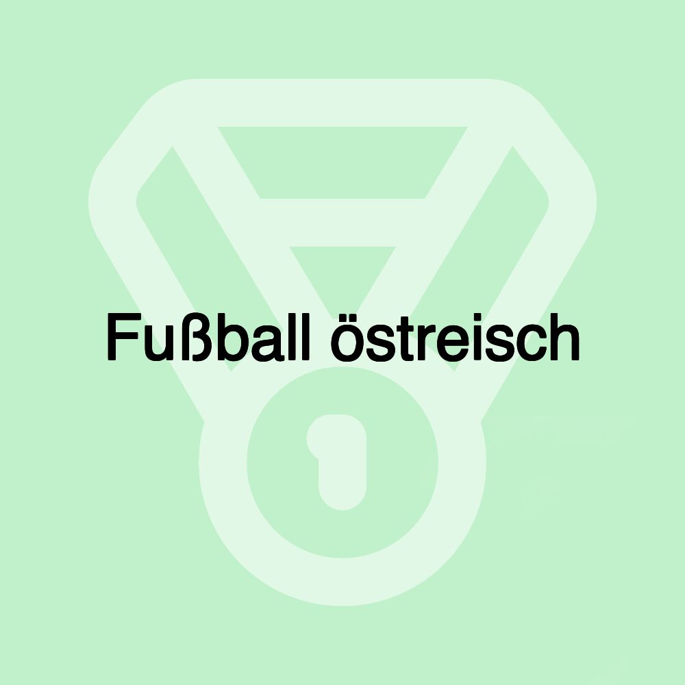 Fußball östreisch