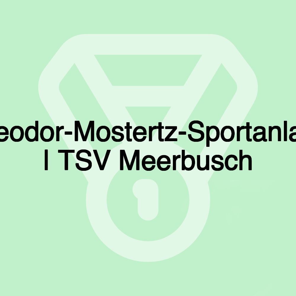 Theodor-Mostertz-Sportanlage | TSV Meerbusch