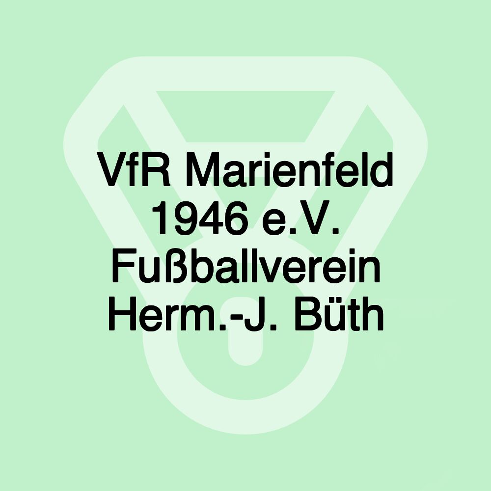 VfR Marienfeld 1946 e.V. Fußballverein Herm.-J. Büth