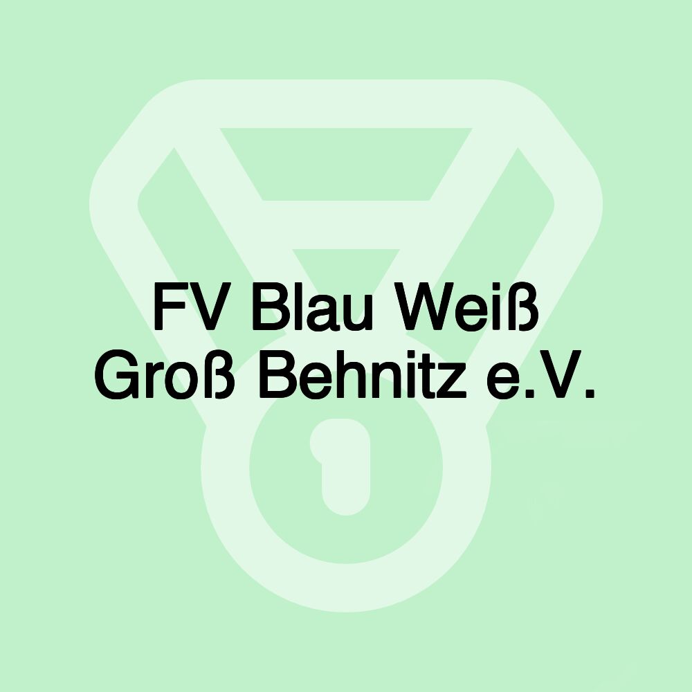 FV Blau Weiß Groß Behnitz e.V.