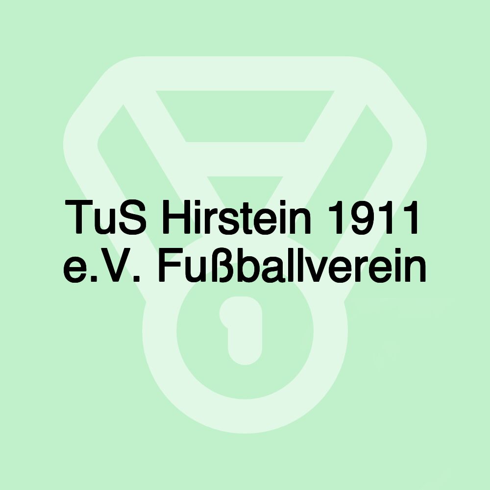 TuS Hirstein 1911 e.V. Fußballverein