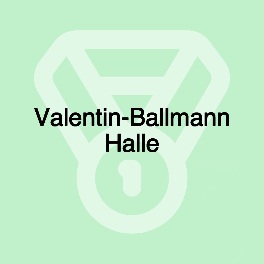 Valentin-Ballmann Halle