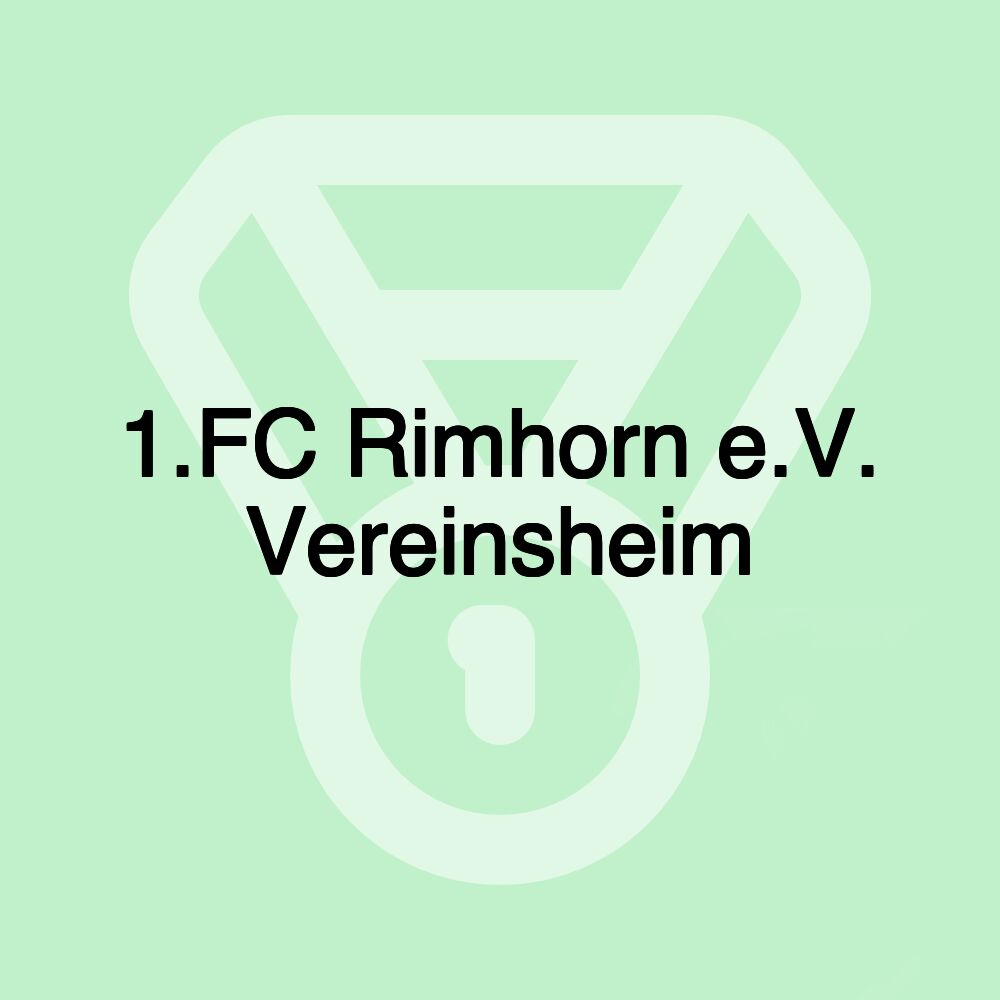 1.FC Rimhorn e.V. Vereinsheim