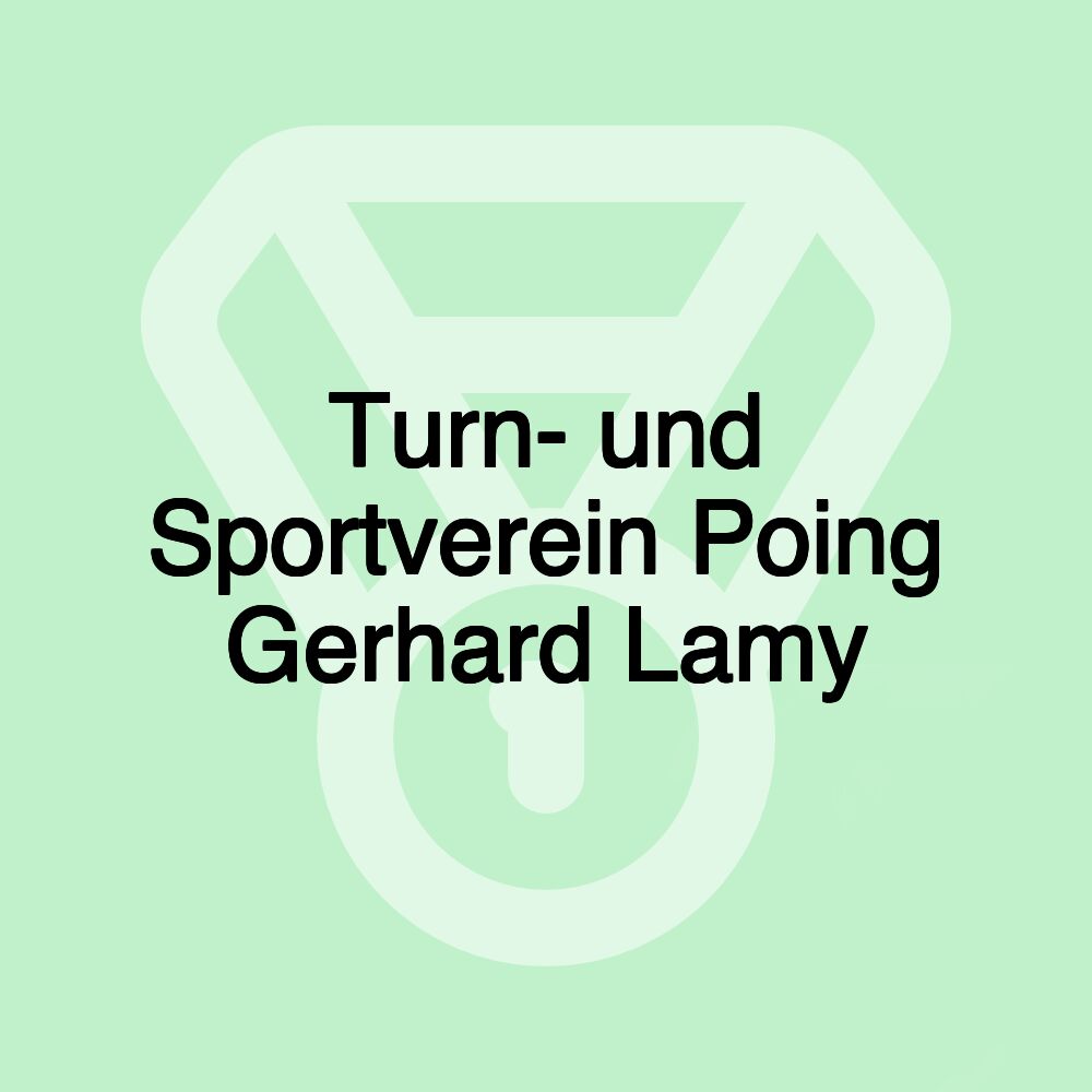 Turn- und Sportverein Poing Gerhard Lamy