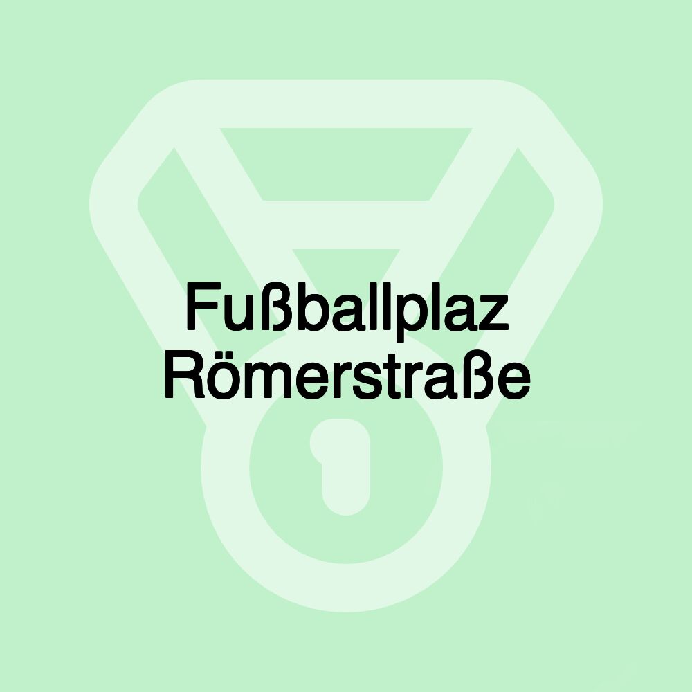 Fußballplaz Römerstraße