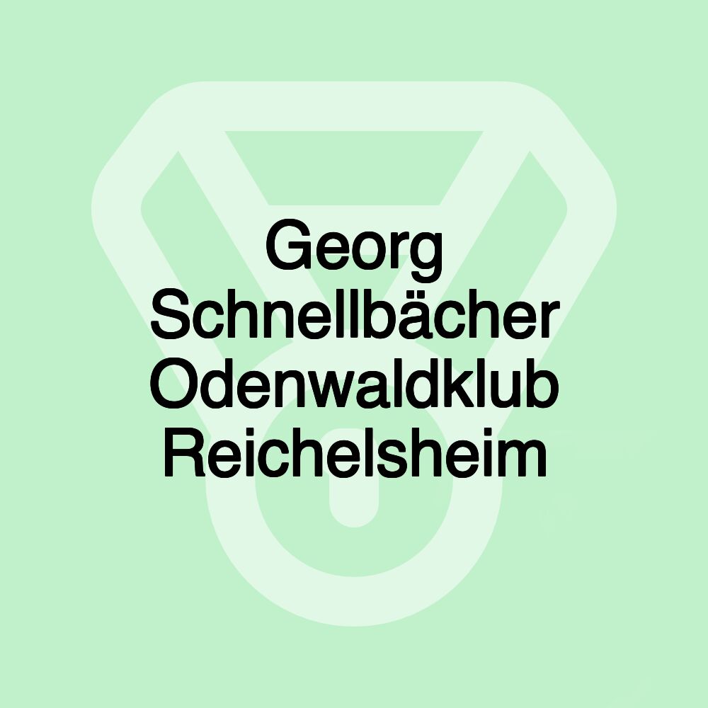 Georg Schnellbächer Odenwaldklub Reichelsheim