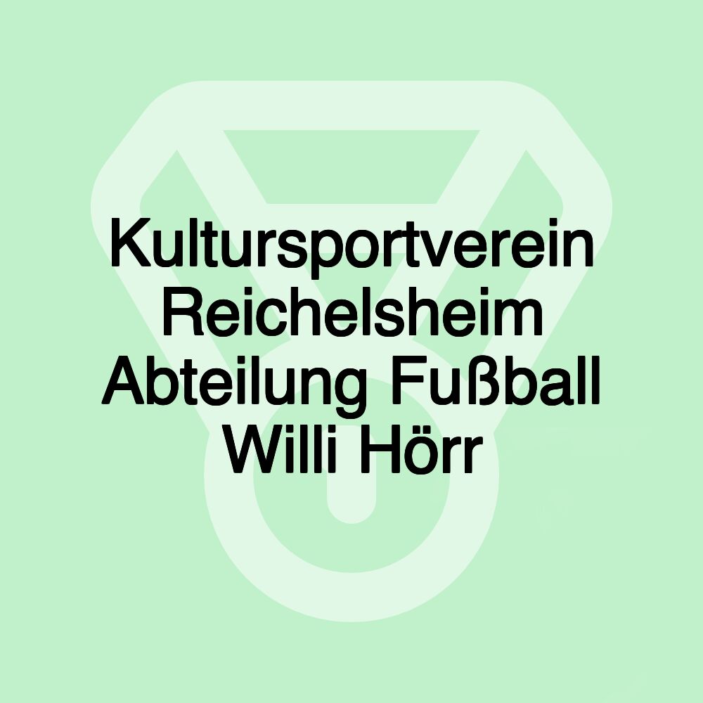 Kultursportverein Reichelsheim Abteilung Fußball Willi Hörr