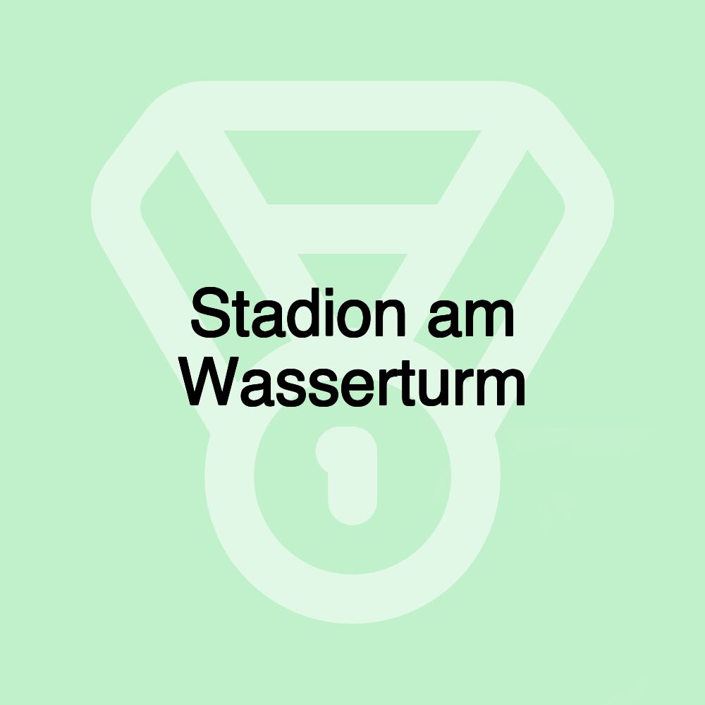 Stadion am Wasserturm