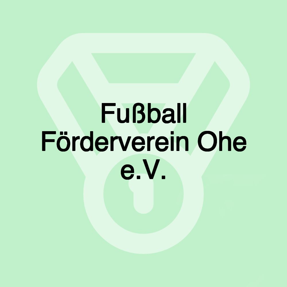 Fußball Förderverein Ohe e.V.