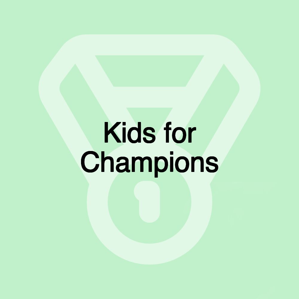 Kids for Champions