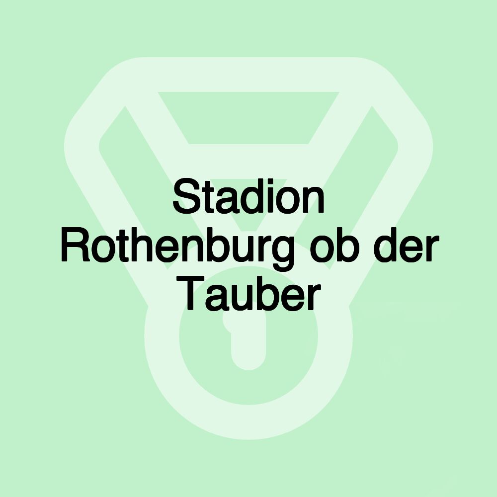 Stadion Rothenburg ob der Tauber