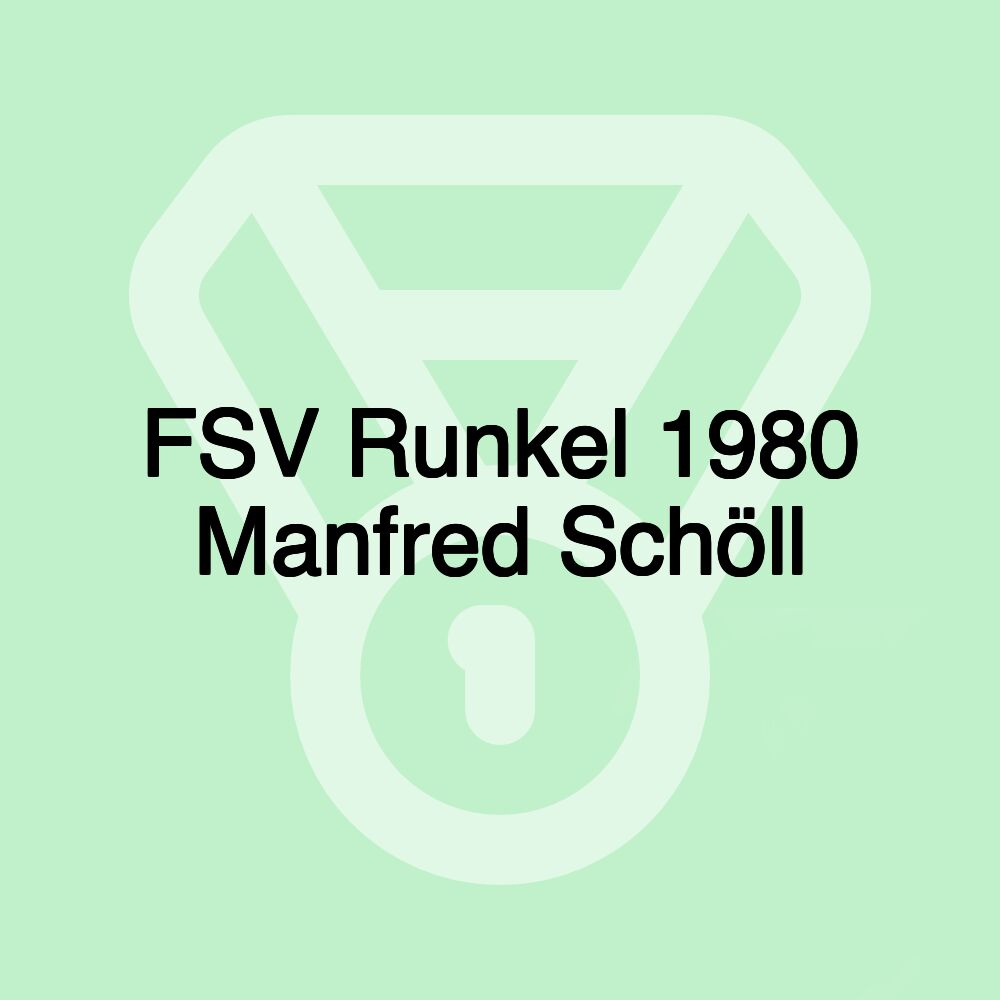 FSV Runkel 1980 Manfred Schöll