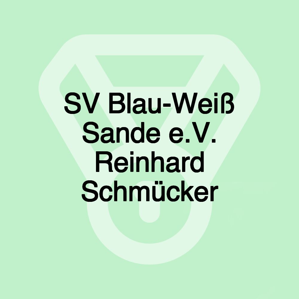 SV Blau-Weiß Sande e.V. Reinhard Schmücker