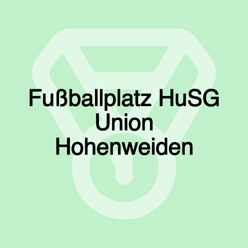 Fußballplatz HuSG Union Hohenweiden