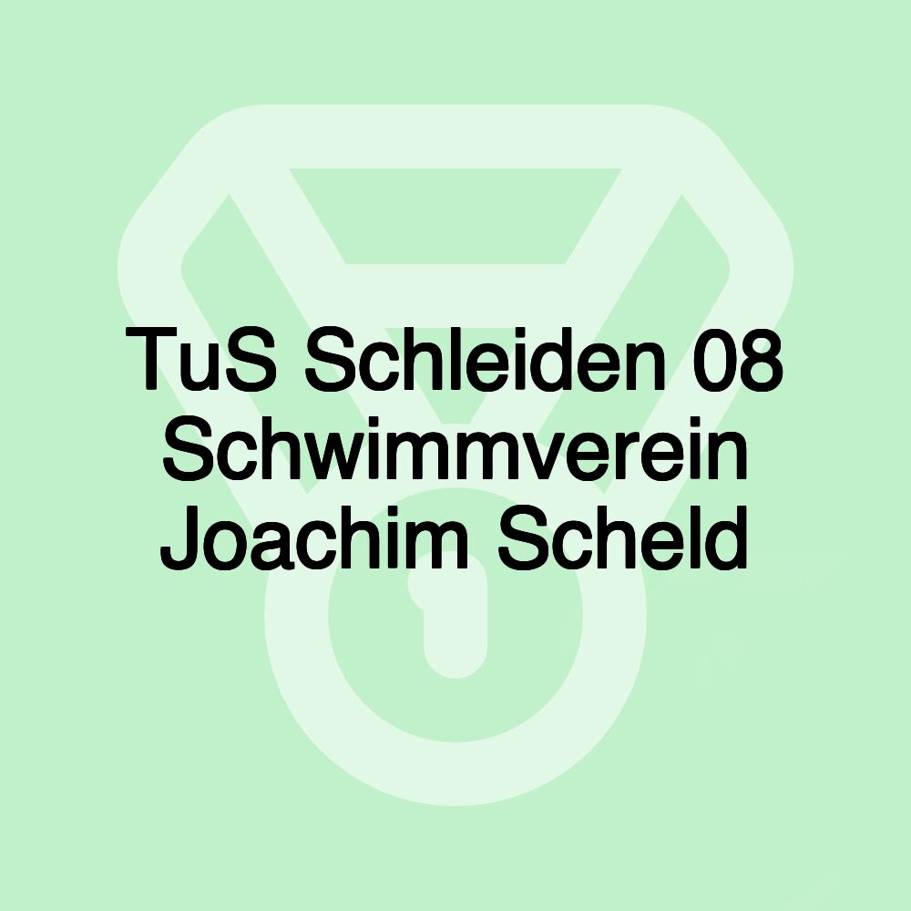 TuS Schleiden 08 Schwimmverein Joachim Scheld