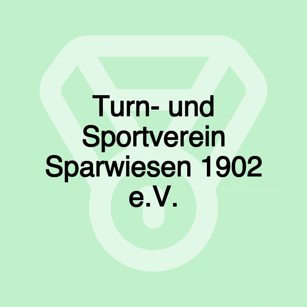 Turn- und Sportverein Sparwiesen 1902 e.V.