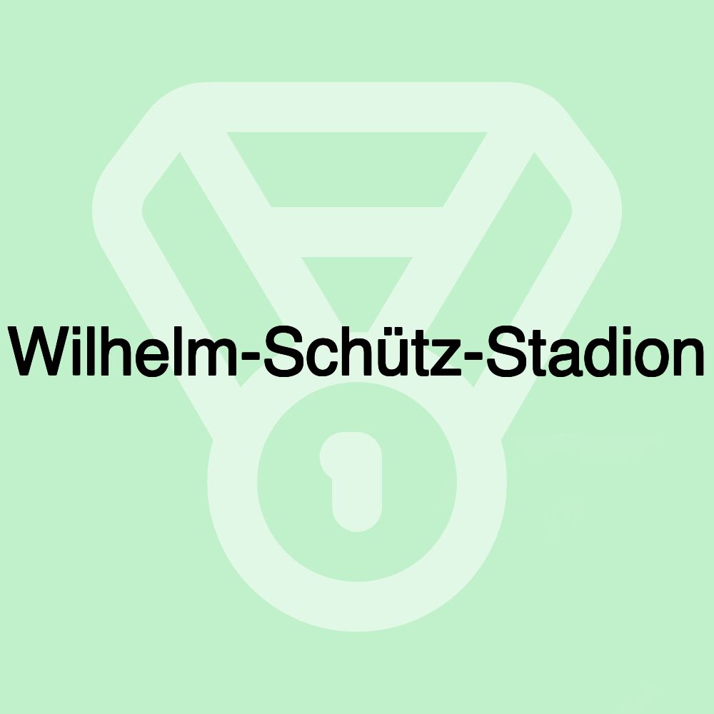 Wilhelm-Schütz-Stadion