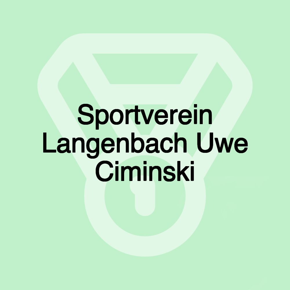 Sportverein Langenbach Uwe Ciminski