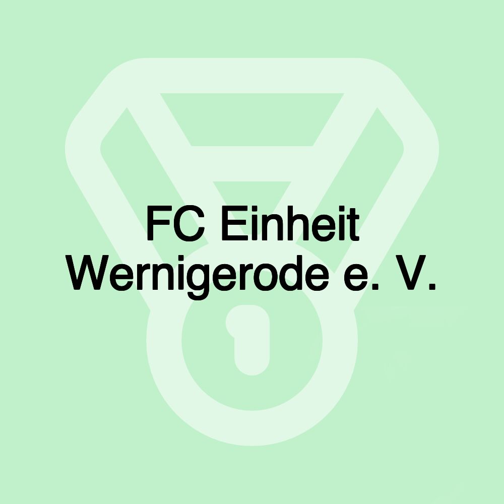 FC Einheit Wernigerode e. V.